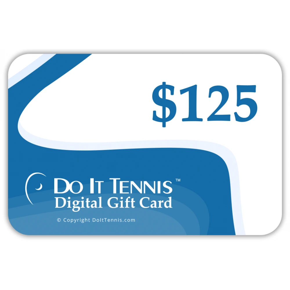 Do It Tennis Digital Gift Certificate $125 1 Do It Tennis Digital Gift Certificate $125